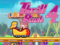 Spēle Thrill Rush 4 online