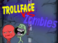 Spēle Trollface Pret Zombijiem online