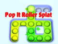 Spēle Pop It Roller Splat online