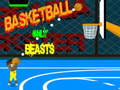 Spēle Tikai Beasts Basketbolā online