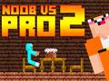 Spēle Noob vs Pro 2 Jailbreak online