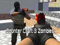 Spēle Counter Craft 3 Zombiji online