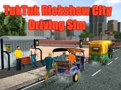 Spēle TukTuk Rikša Pilsētas Braukšanas Simulators online