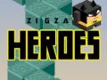 Spēle ZigZag Varoni online Spēle ZigZag Varoni online