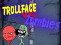 Spēle Trollface Pret Zombijiem online