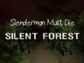 Spēle Slendermanam Jānomirst: Klusā Meža online