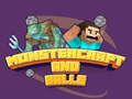 Spēle Monstercraft un Bumbas online