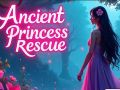 Spēle Seno Princesi Glābšana online