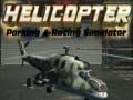 Spēle Helikopteru stāvvietas un sacīkšu simulators online