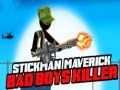 Spēle Stickman Maverick: Slikto Zēnu Slepkava online Spēle Stickman Maverick: Slikto Zēnu Slepkava online