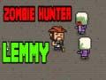 Spēle Zombiju Mednieks Lemmy online