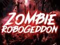 Spēle Zombiju Robogeddon online