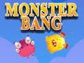 Spēle Monstru Bang online