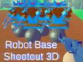 Spēle Robota Bāze Šaušana 3D online