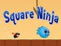 Spēle Kvadrātiskais Ninja online