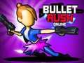 Spēle Bullet Rush Online online