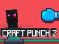 Spēle Craft Punch 2 online