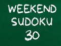 Spēle Nedēļas Nogales Sudoku 30 online