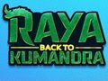 Spēle Raya: Atpakaļ uz Kumandru online