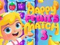 Spēle Laimīgie Augļi Match3 online
