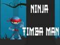Spēle Nindzja Timba Cilvēks online
