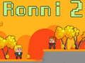 Spēle Ronni 2 online