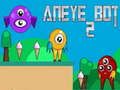 Spēle Aneye Bots 2 online