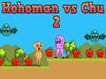 Spēle Hohoman pret Chu 2 online