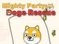 Spēle Spēcīgā Ballīte: Doge Izglābšana online