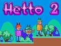 Spēle Hetto 2 online