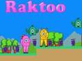 Spēle Raktoo online