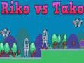 Spēle Riko pret Tako online