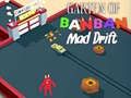 Spēle Garten of BanBan: Trakais Drift online Spēle Garten of BanBan: Trakais Drift online