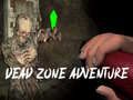 Spēle Piedzīvojums Mirušajā Zonā online