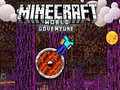 Spēle Minecraft: Pasaules Piedzīvojums online