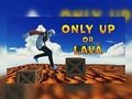 Spēle Tikai augšā vai lava online