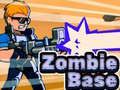 Spēle Zombiju Bāze online