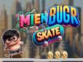Spēle Mien Bugr Skate online
