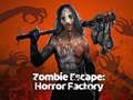 Spēle Zombiju Izbēgšana: Šausmu Fabrika online