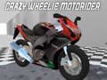 Spēle Trakais Wheelie Motociklists online