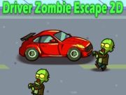 Spēle Vadītājs Zombiju Izbēgšana 2D online