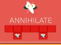 Spēle Annihilēt online