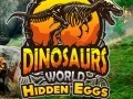 Spēle Dinozauru Pasaule: Paslēptie Olas online Spēle Dinozauru Pasaule: Paslēptie Olas online