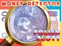 Spēle Naudas detektors Polijas zlots online Spēle Naudas detektors Polijas zlots online
