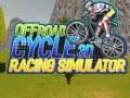 Spēle Offroad Velosipēdu 3D Sacīkšu Simulators online