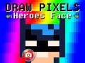 Spēle Uzzīmē Piksēlvaroņu Seju online