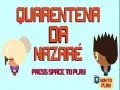Spēle Nazare Karanntīna online Spēle Nazare Karanntīna online