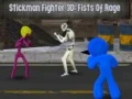 Spēle Stickman Cīnītājs 3D: Dusmu Dūres online