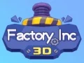 Spēle Fabrika Inc 3D online