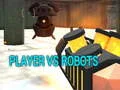 Spēle Spēlētājs pret Robotiem online